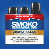 VIRGINIA ROLLING - VAPE POD REFILLS - SMOKO E Cigarettes