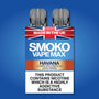 HAVANA CIGAR FLAVOUR VAPE MAX REFILLS - SMOKO E Cigarettes